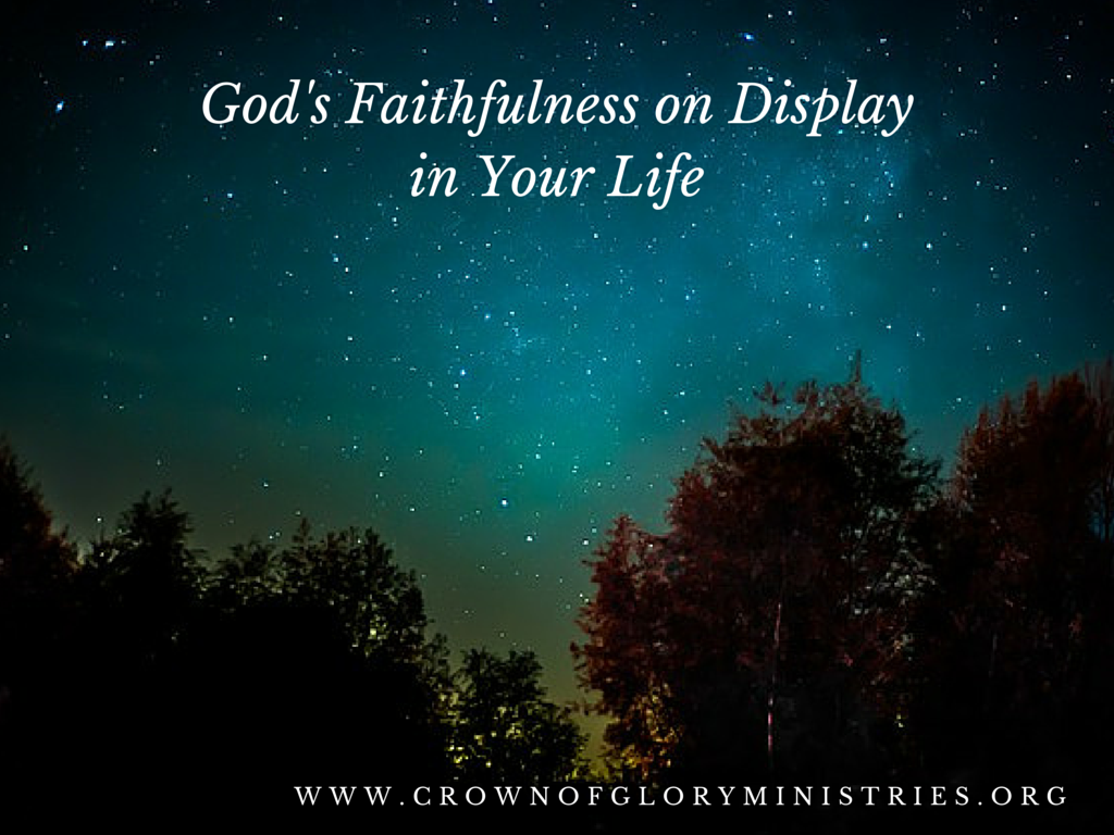 Gods Faithfulness on Display