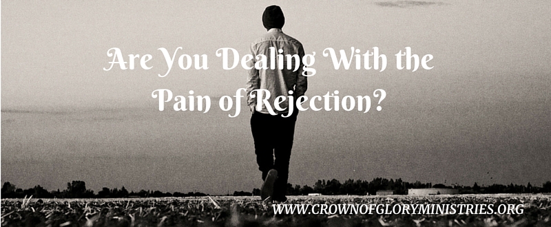 2. Are You Dealing With the Pain of Rejection_