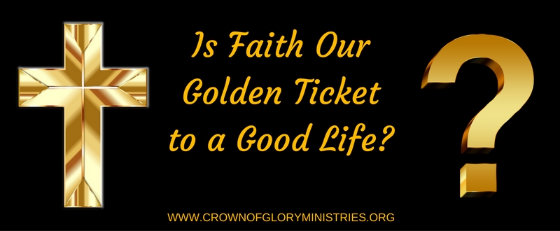 16. Is Faith Our Golden Ticket to a Good Life_