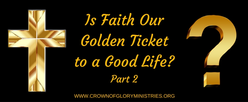 Is Faith Our Golden Ticket to a Good Life_part 2