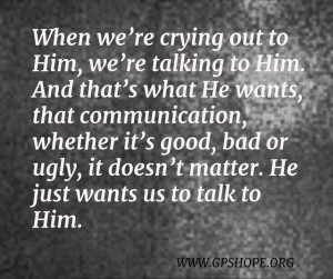 5. talk to Him