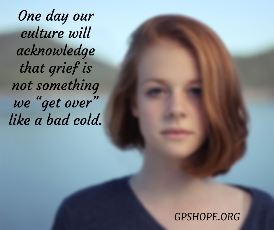 Five Beliefs Of Most Bereaved Parents Gps Hope