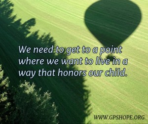 12. honor your child with your life