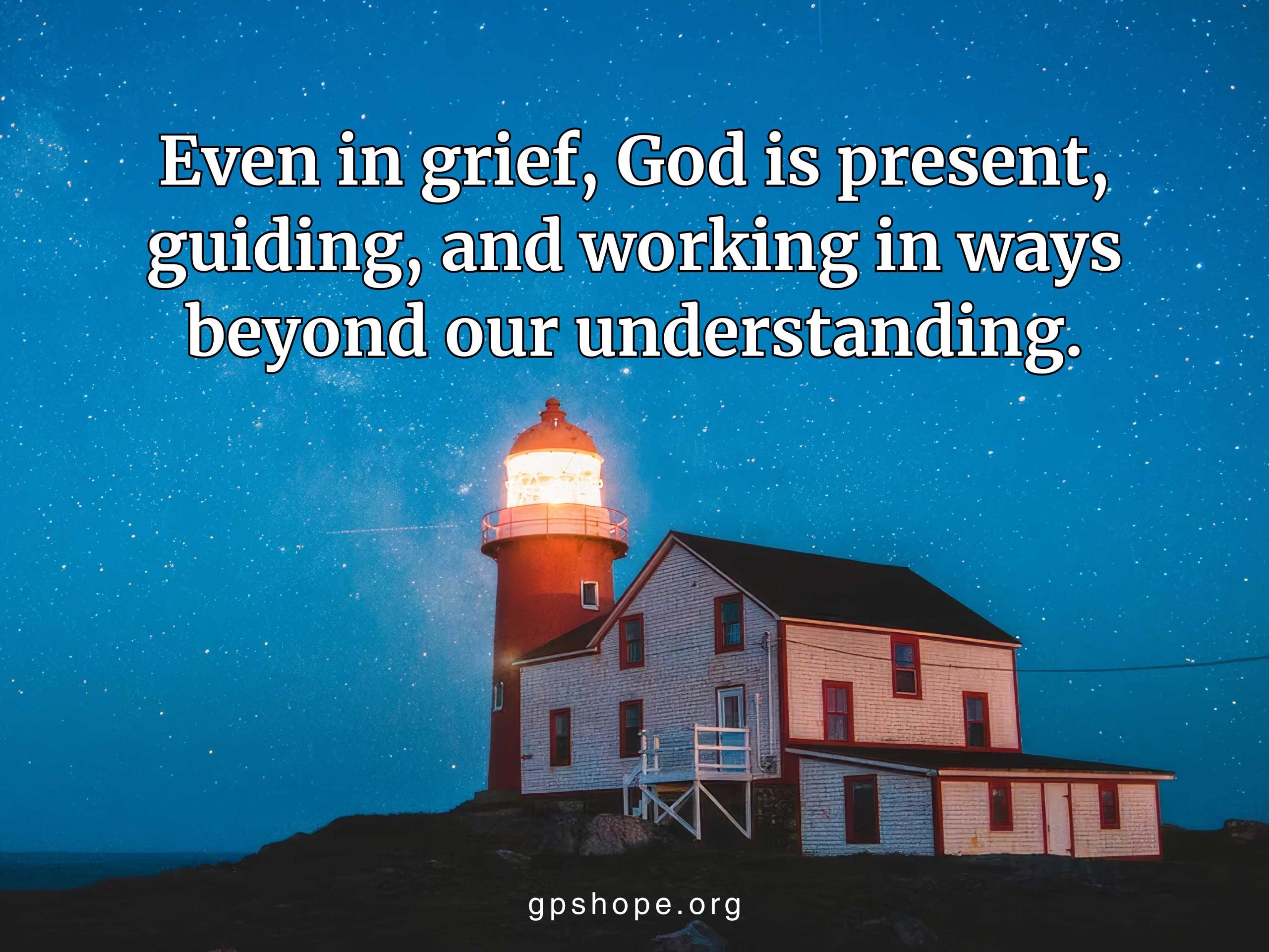 Father’s Story of Losing a Child — like a lighthouse in the darkness, God guides us through grief, shining hope from GPS Hope.
